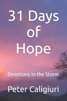Paperback 31 Days of Hope: Devotions in the Storm Book