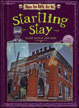 Library Binding Startling Stay: Scary Hotels and Inns Book