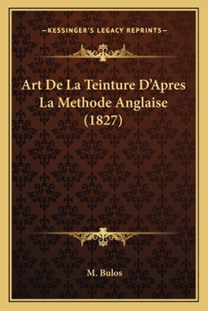 Paperback Art De La Teinture D'Apres La Methode Anglaise (1827) [French] Book