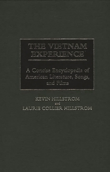 Hardcover The Vietnam Experience: A Concise Encyclopedia of American Literature, Songs, and Films Book