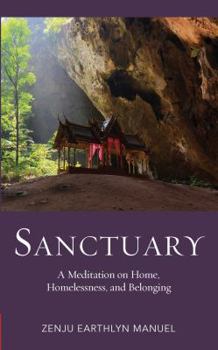 Paperback Sanctuary: A Meditation on Home, Homelessness, and Belonging Book