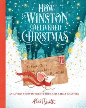 How Winston Delivered Christmas: A Festive Chapter Book with Black and White Illustrations - Book #1 of the Winston