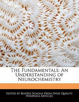 Paperback The Fundamentals: An Understanding of Neurochemistry Book