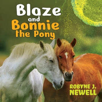 Paperback Blaze & Bonnie the Pony Book