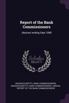 Report of the Bank Commissioners: Abstract Ending Sept 1848
