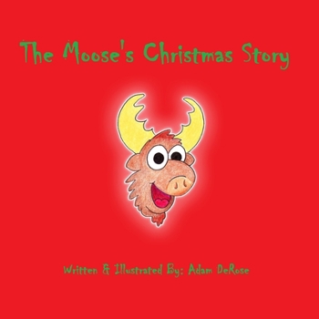 Paperback The Moose's Christmas Story Book