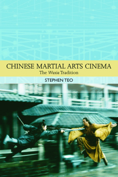 Paperback Chinese Martial Arts Cinema: The Wuxia Tradition Book