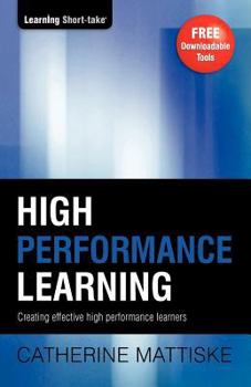 Paperback High Performance Learning: Creating effective high performance learners Book