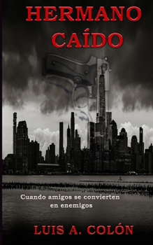 Paperback Hermano Caído: Fallen Brother [Spanish] Book