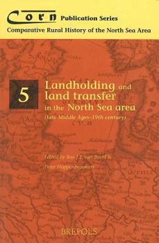 Paperback Landholding and Land Transfer in the North Sea Area (Late Middle Ages - 19th Century) Book