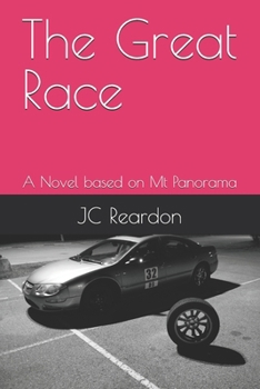 Paperback The Great Race: A Novel based on Mt Panorama Book