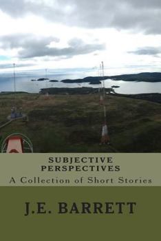 Paperback Subjective Perspectives: A Collection of Short Stories Book