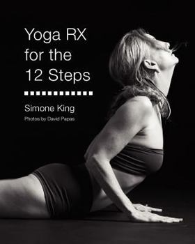 Paperback Yoga Rx for the 12 Steps Book