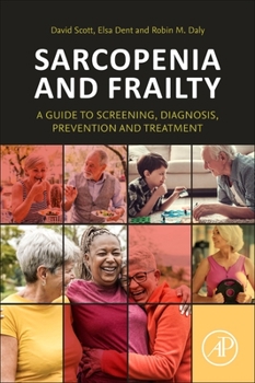 Paperback Sarcopenia and Frailty: A Guide to Screening, Diagnosis, Prevention and Treatment Book