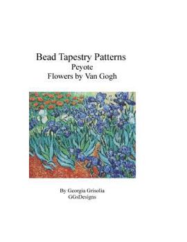 Paperback Bead Tapestry Patterns Peyote Flowers by van Gogh [Large Print] Book