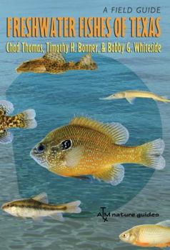 Paperback Freshwater Fishes of Texas: A Field Guide Book