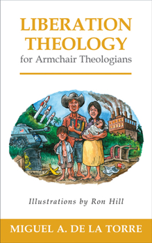 Paperback Liberation Theology for Armchair Theologians Book