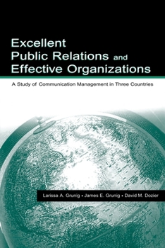 Paperback Excellent Public Relations and Effective Organizations: A Study of Communication Management in Three Countries Book