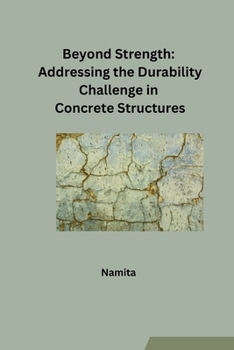 Paperback Beyond Strength: Addressing the Durability Challenge in Concrete Structures Book