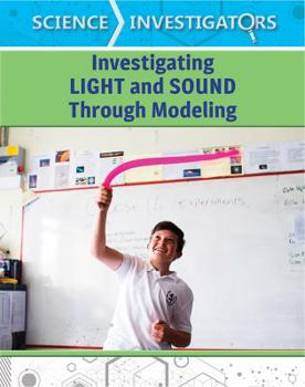 Paperback Investigating Light and Sound Through Modeling Book
