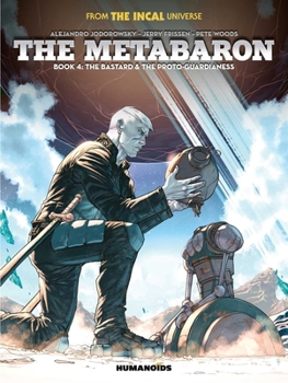 Hardcover The Metabaron Book 4: The Bastard and the Proto-Guardianess Book