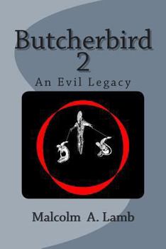 Paperback Butcherbird 2: An Evil Legacy Book