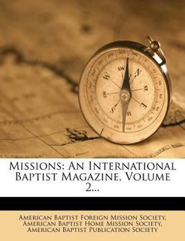 Paperback Missions: An International Baptist Magazine, Volume 2... Book