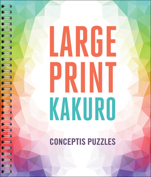 Paperback Large Print Kakuro [Large Print] Book