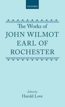 Hardcover The Works of John Wilmot, Earl of Rochester Book