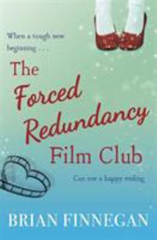 Paperback The Forced Redundancy Film Club Book