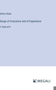 Hardcover Songs of Innocence and of Experience: in large print Book