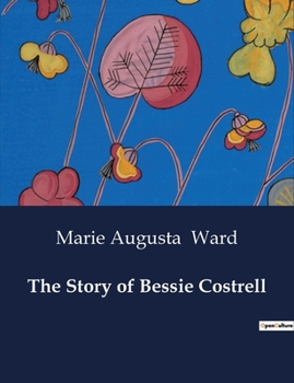 The Story of Bessie Costrell