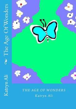 The Age of Wonders - Book #6 of the Exciting Dragon Saga!