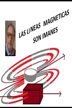 Paperback Las Lineas Magneticas Son Imanes [Spanish] Book