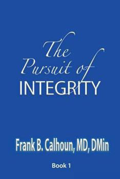 Paperback The Pursuit of INTEGRITY Book