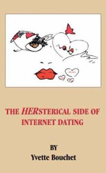 Paperback THE HERsterical SIDE OF INTERNET DATING Book