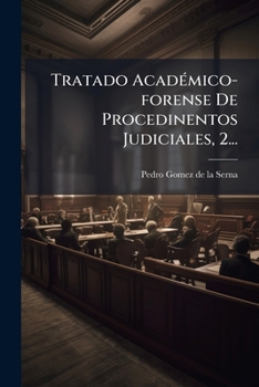 Paperback Tratado Académico-forense De Procedinentos Judiciales, 2... [Spanish] Book