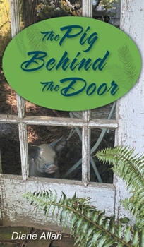 Hardcover The Pig Behind The Door Book