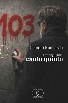 Paperback Il verso 103 del canto quinto [Italian] Book
