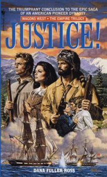 Justice! - Book #3 of the Wagons West Empire