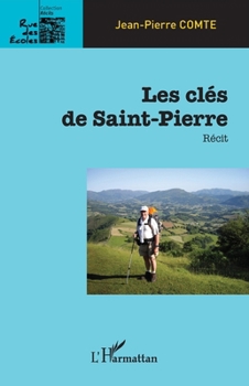 Les clés de Saint-Pierre: Récit (Rue Des Écoles) (French Edition)