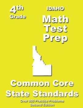 Paperback Idaho 4th Grade Math Test Prep: Common Core Learning Standards Book