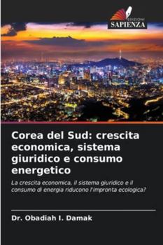Corea del Sud: crescita economica, sistema giuridico e consumo energetico