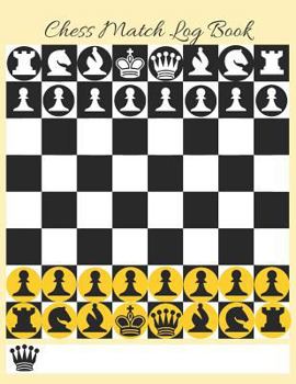 Paperback Chess Match Log Book: Record Moves, Write Analysis, and Draw Key Positions, Score Up to 51 Games of Chess Book