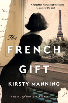 Paperback The French Gift: A Novel of World War II Paris Book