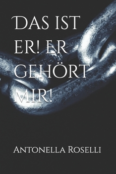 Das ist er! Er gehört mir! (Romantica) (German Edition)