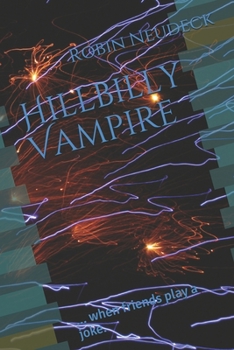 Paperback Hillbilly Vampire: ... when friends play a joke. Book