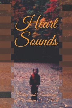 Paperback Heart Sounds: Poetry and Ramblings of Book