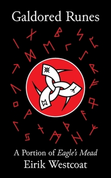 Paperback Galdored Runes: A Portion of Eagle's Mead Book