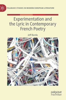 Hardcover Experimentation and the Lyric in Contemporary French Poetry Book